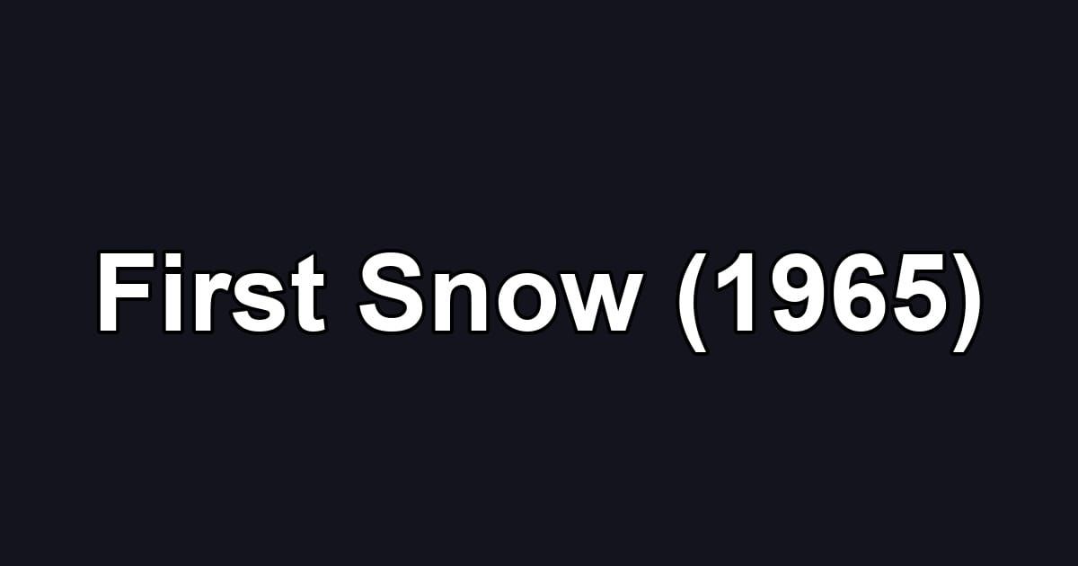 First Snow (1965)