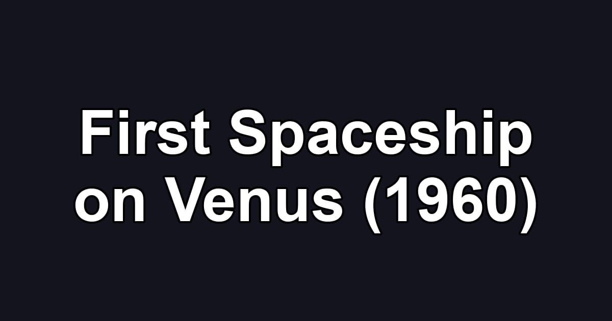 First Spaceship on Venus (1960)