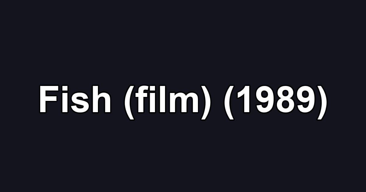 Fish (film) (1989)