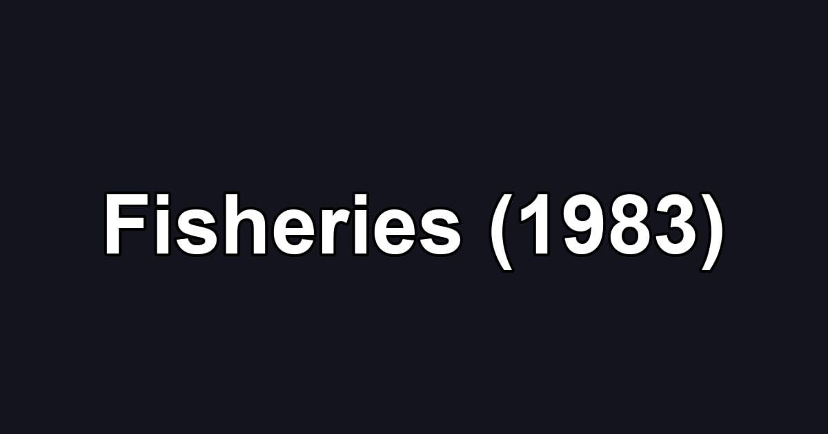 Fisheries (1983)