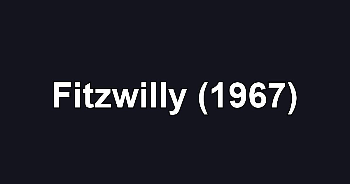 Fitzwilly (1967)