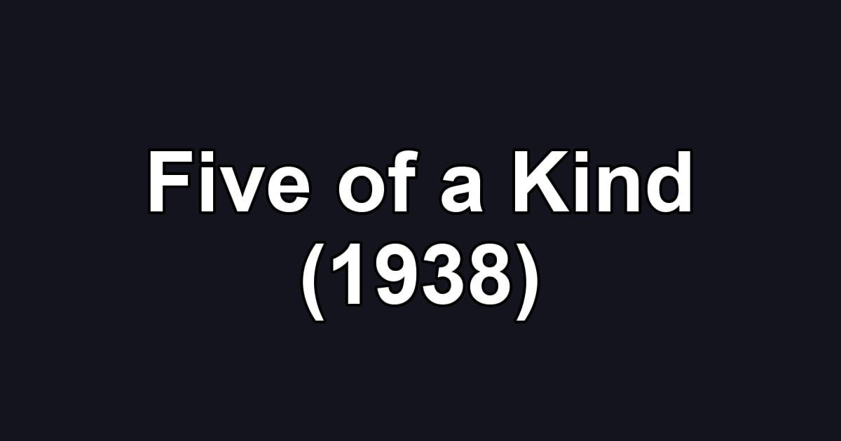 Five of a Kind (1938)