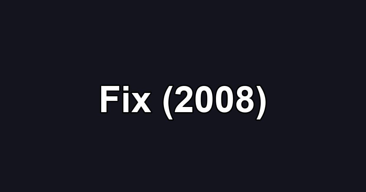 Fix (2008)