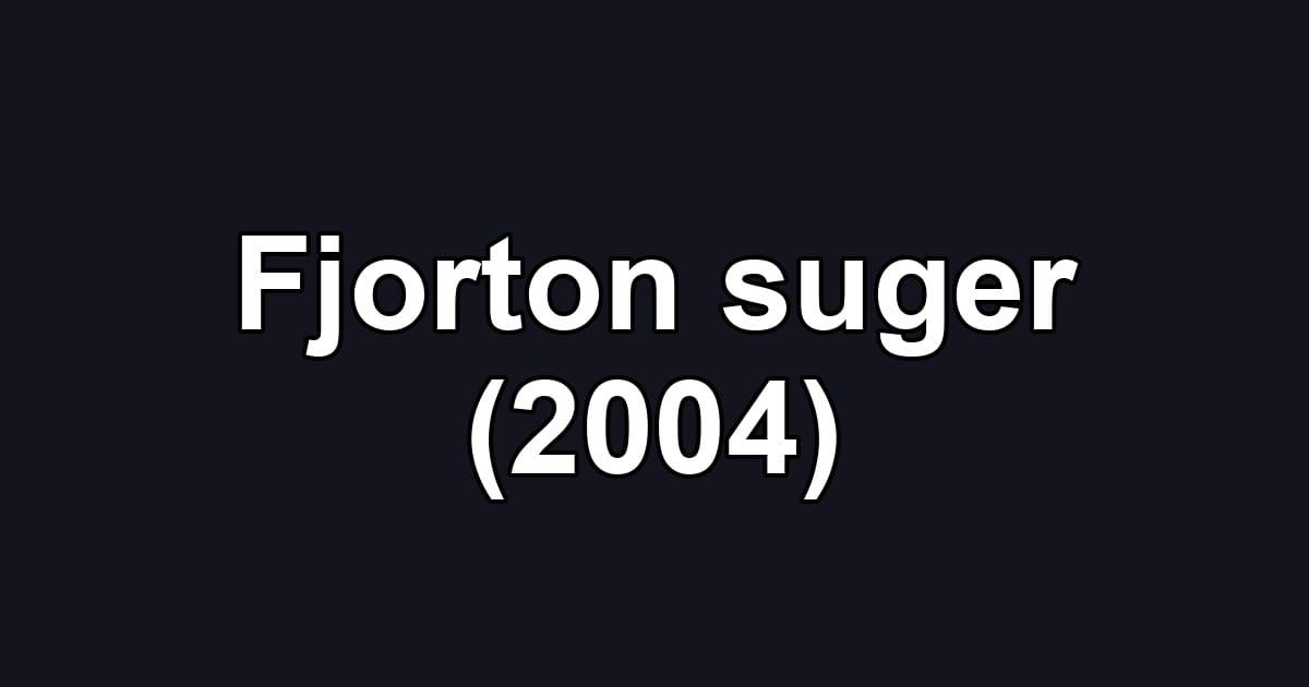 Fjorton suger (2004)
