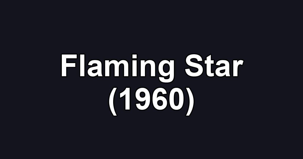 Flaming Star (1960)