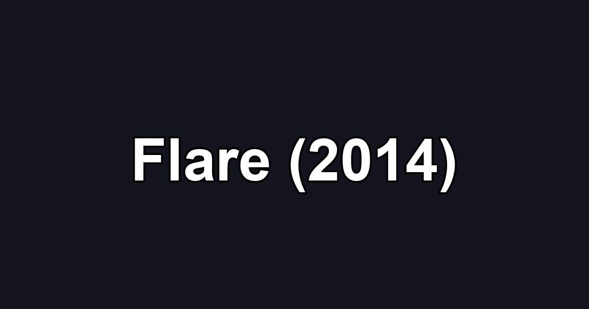 Flare (2014)