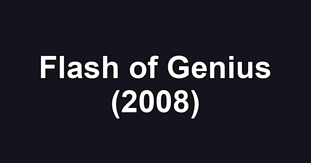 Flash of Genius (2008)