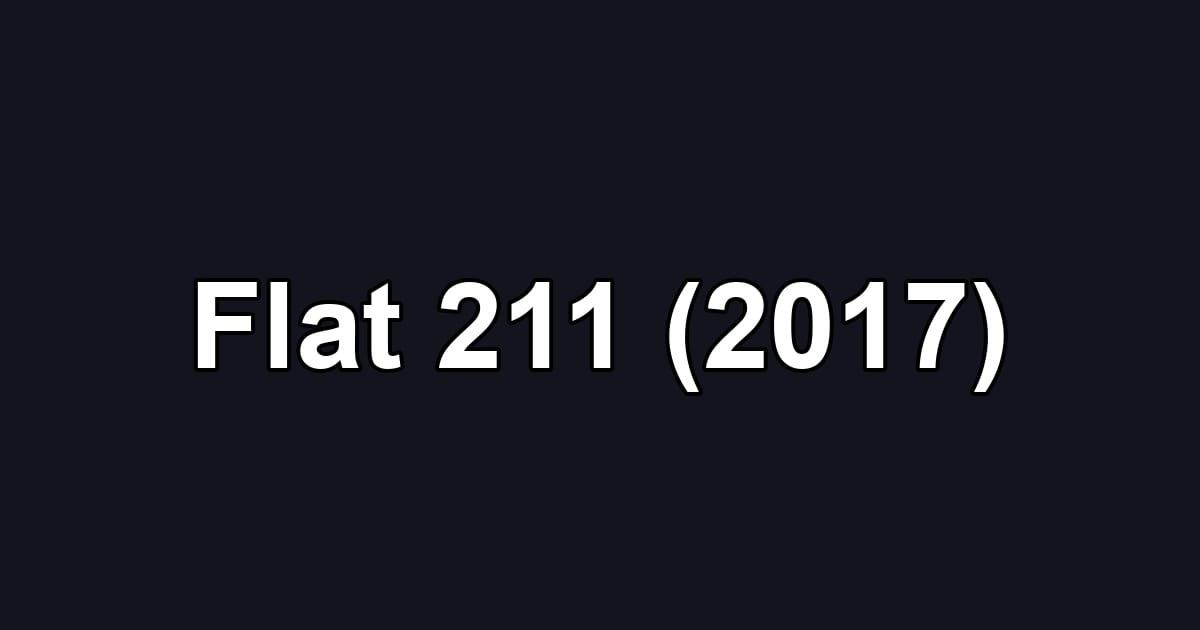 Flat 211 (2017)