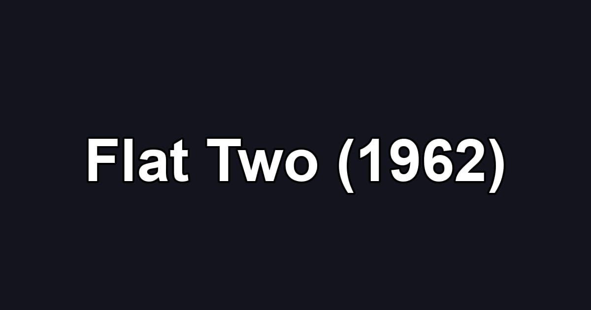 Flat Two (1962)