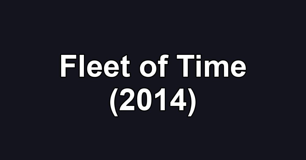 Fleet of Time (2014)
