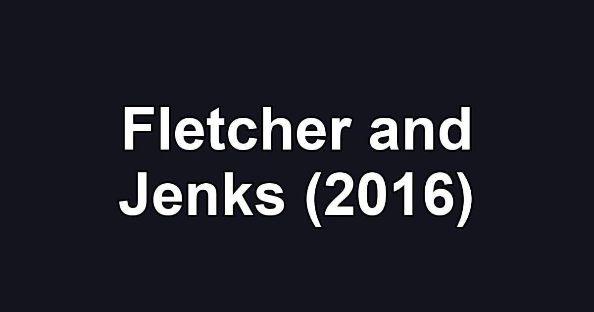Fletcher and Jenks (2016)
