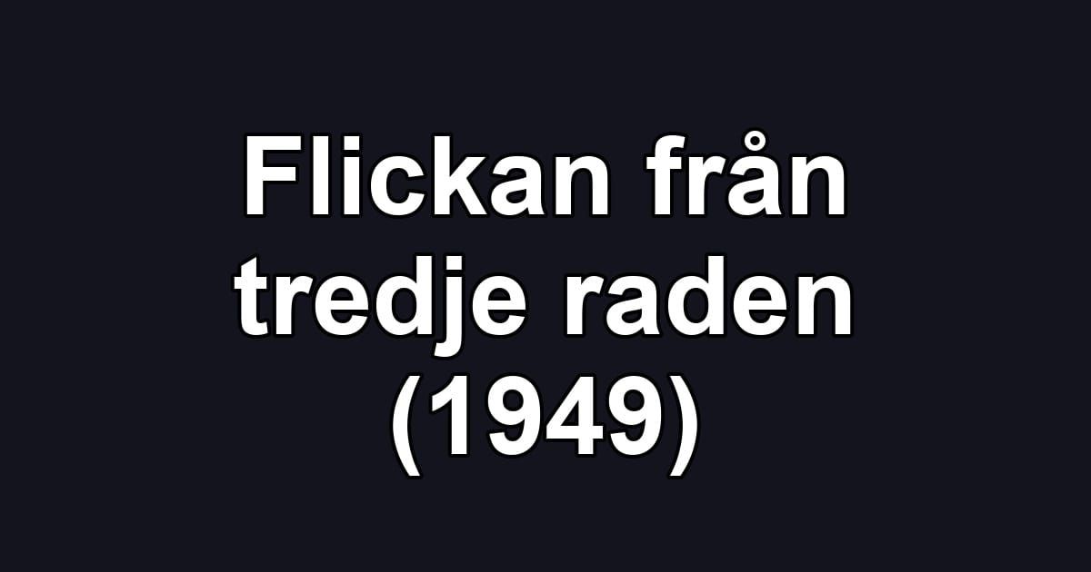 Flickan från tredje raden (1949)