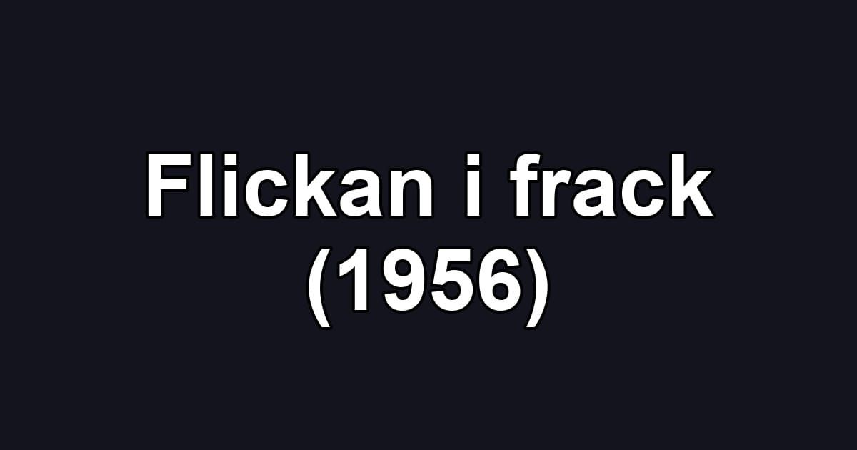 Flickan i frack (1956)