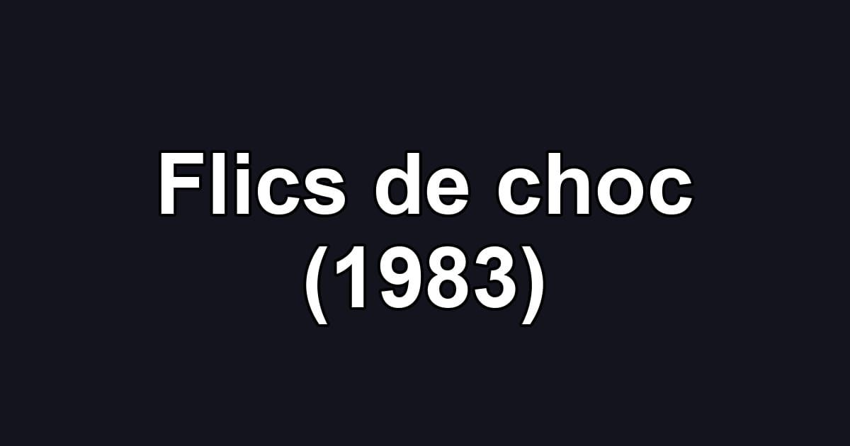 Flics de choc (1983)