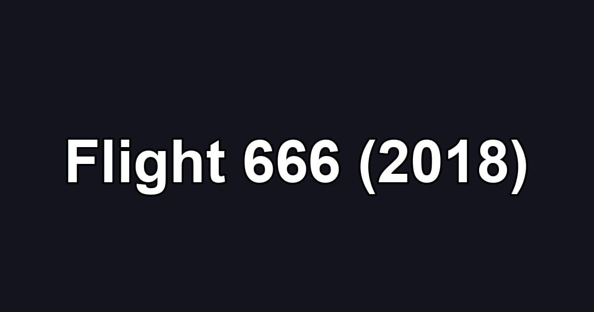 Flight 666 (2018)