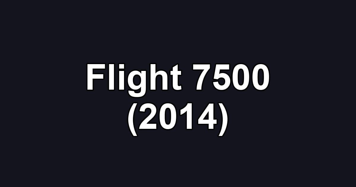 Flight 7500 (2014)