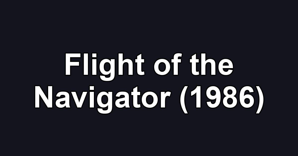 Flight of the Navigator (1986)