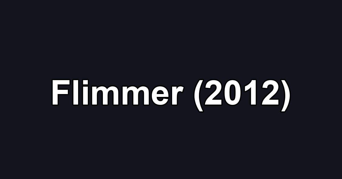 Flimmer (2012)