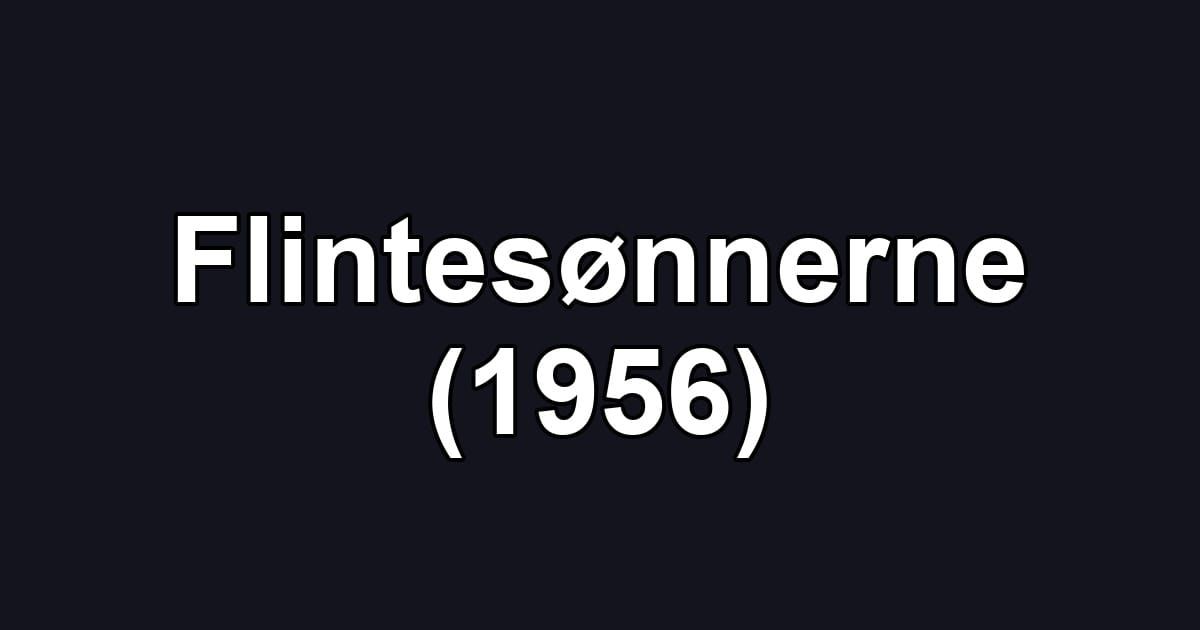 Flintesønnerne (1956)