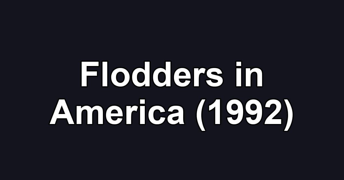 Flodders in America (1992)