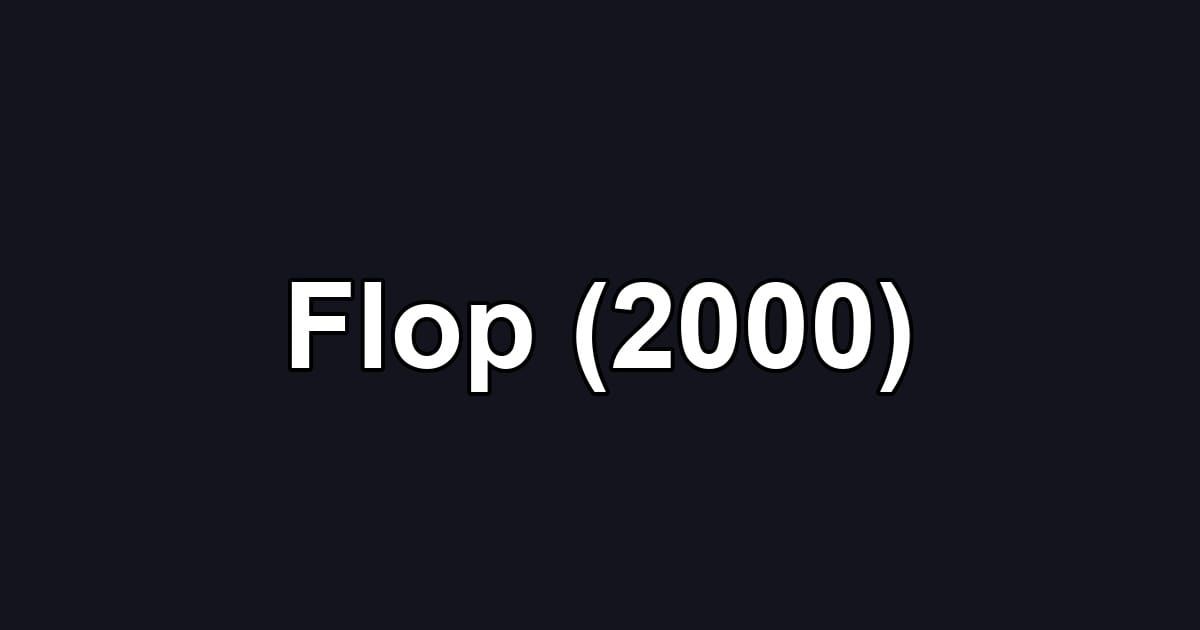 Flop (2000)