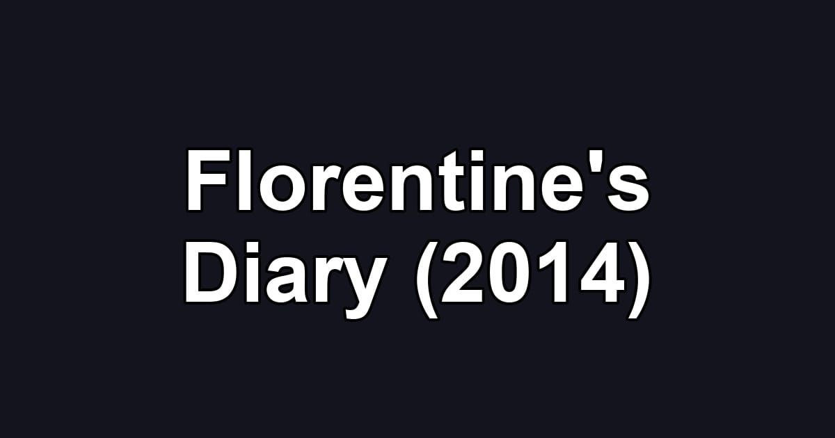 Florentine's Diary (2014)