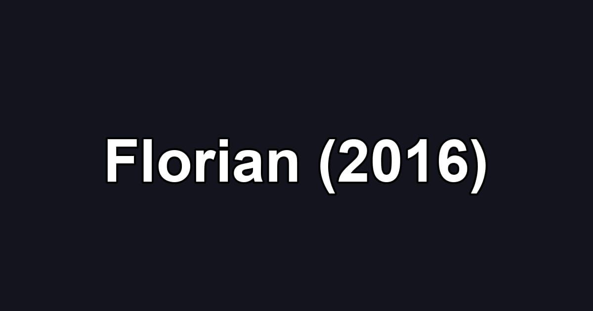 Florian (2016)