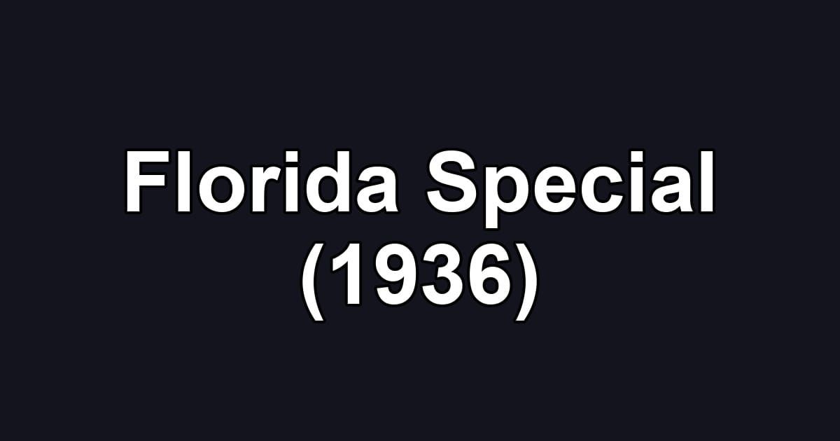 Florida Special (1936)