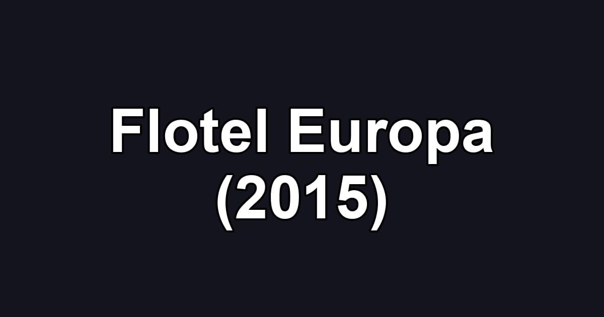 Flotel Europa (2015)