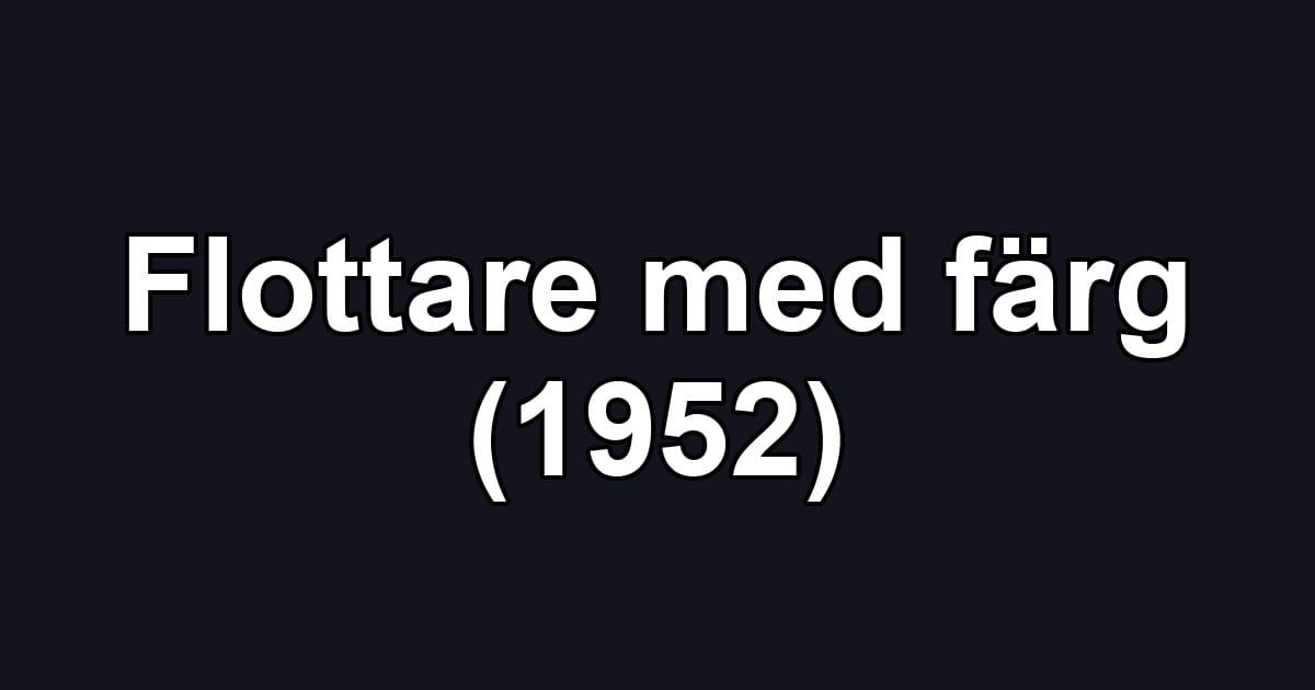 Flottare med färg (1952)