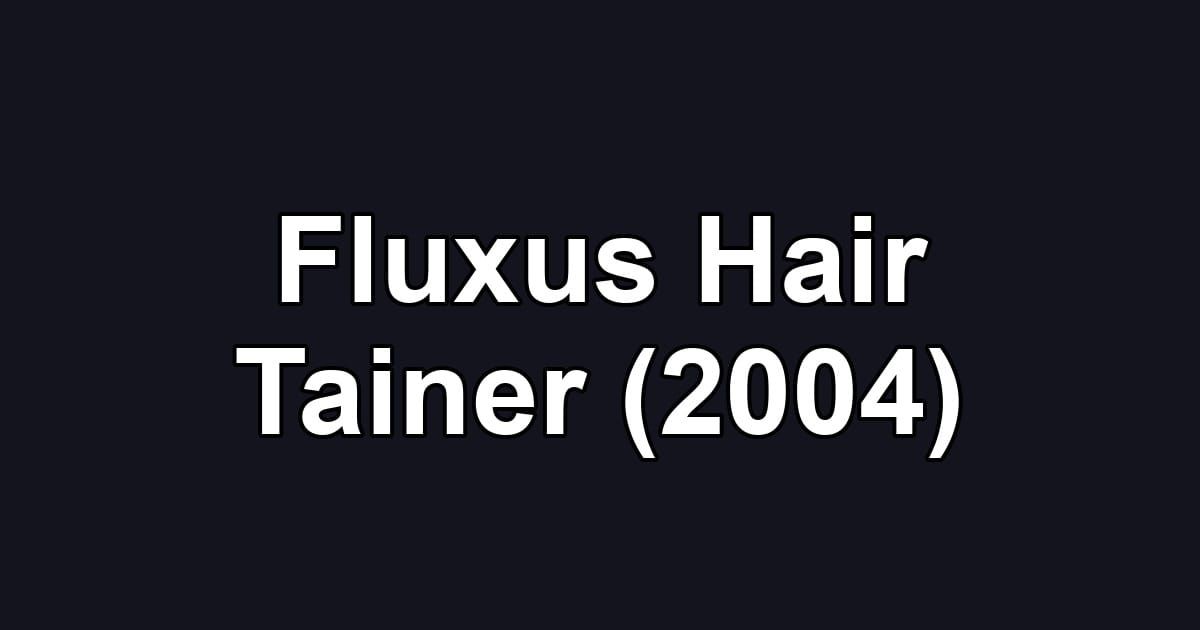 Fluxus Hair Tainer (2004)