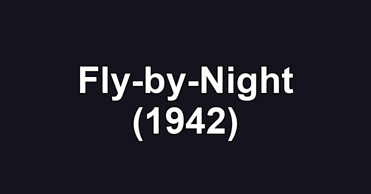 Fly-by-Night (1942)