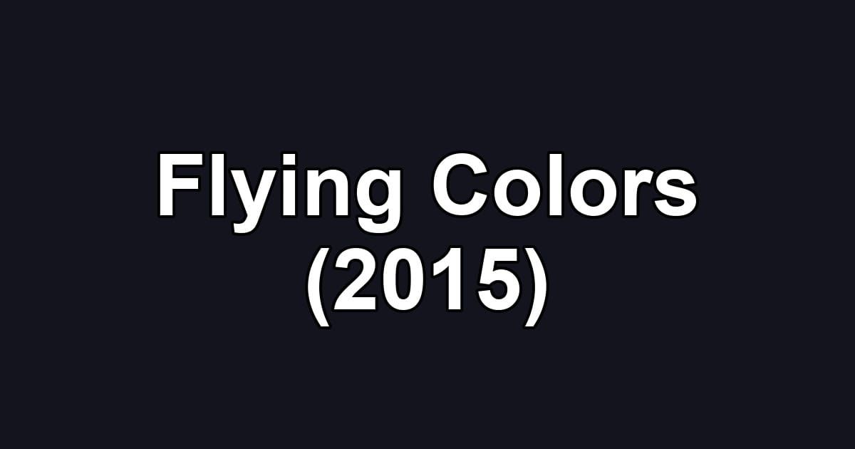 Flying Colors (2015)