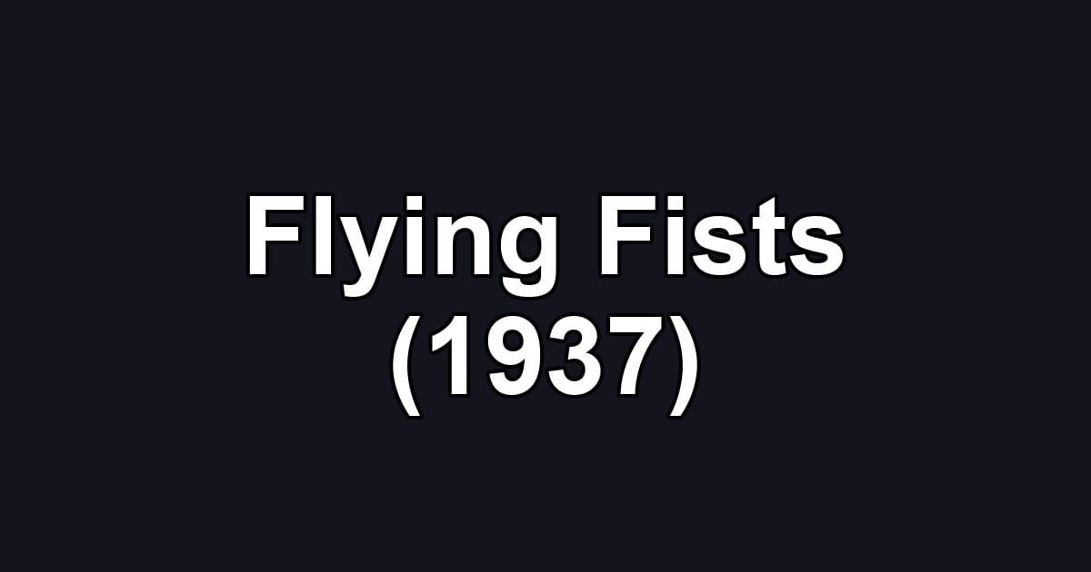 Flying Fists (1937)