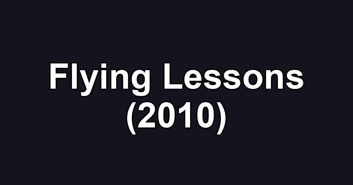 Flying Lessons (2010)