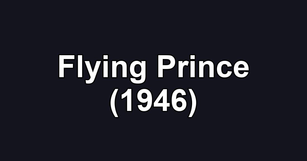 Flying Prince (1946)