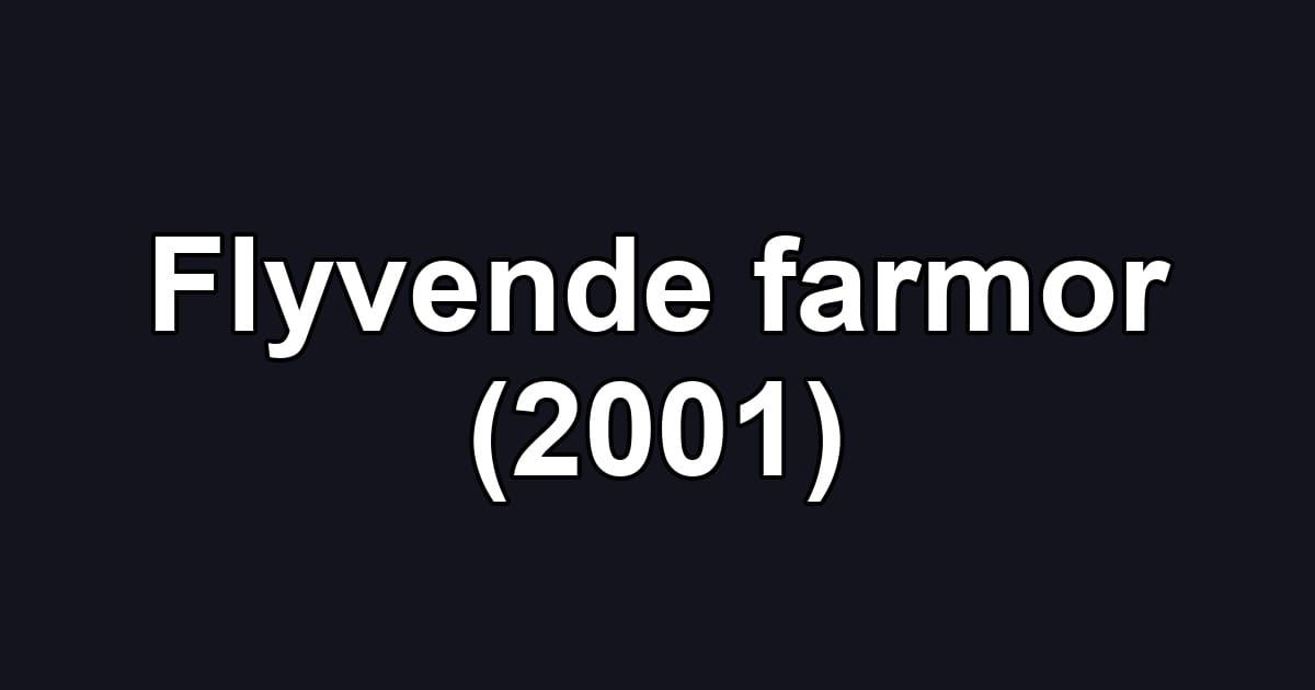 Flyvende farmor (2001)