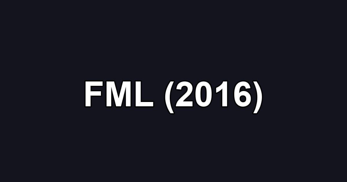 FML (2016)