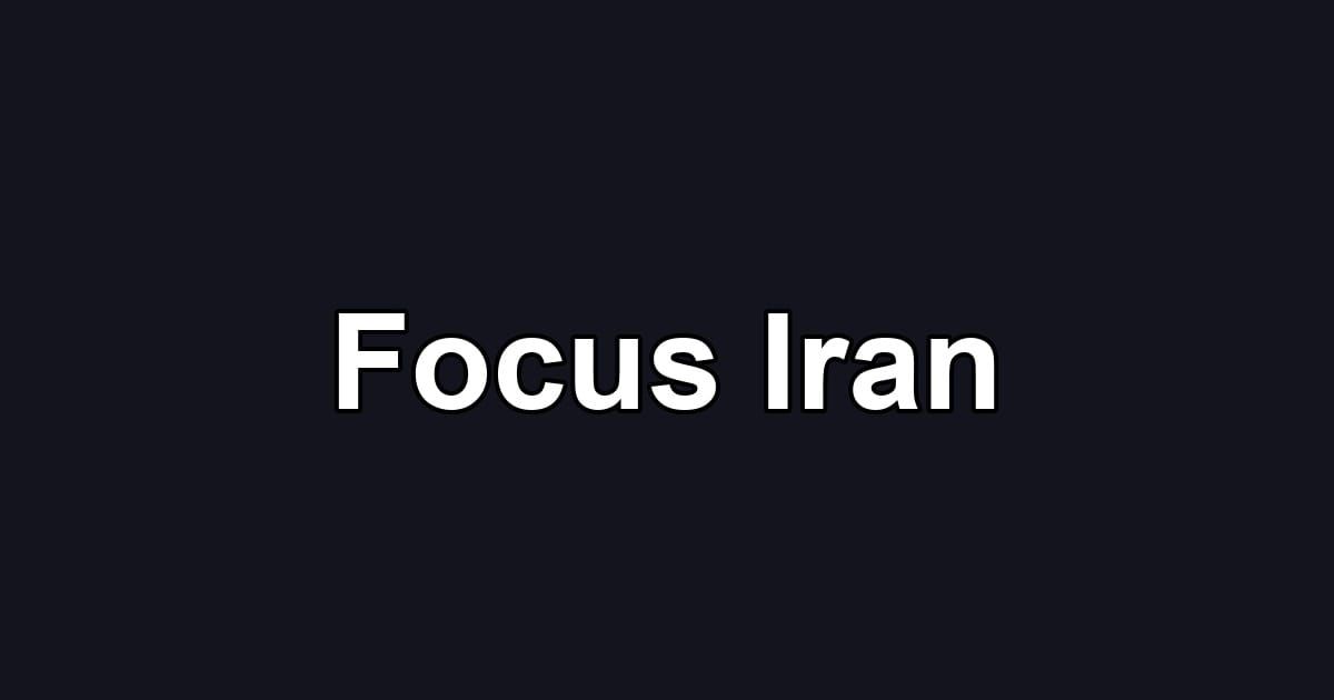 Focus Iran