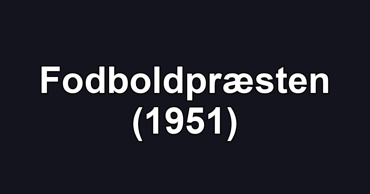 Fodboldpræsten (1951)