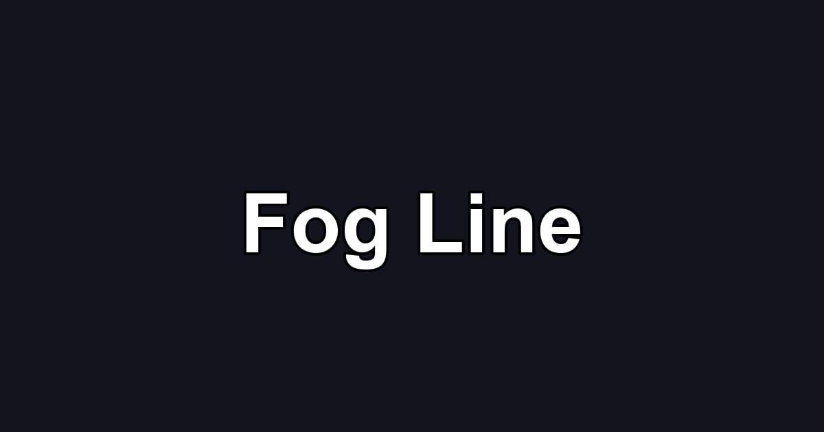 Fog Line