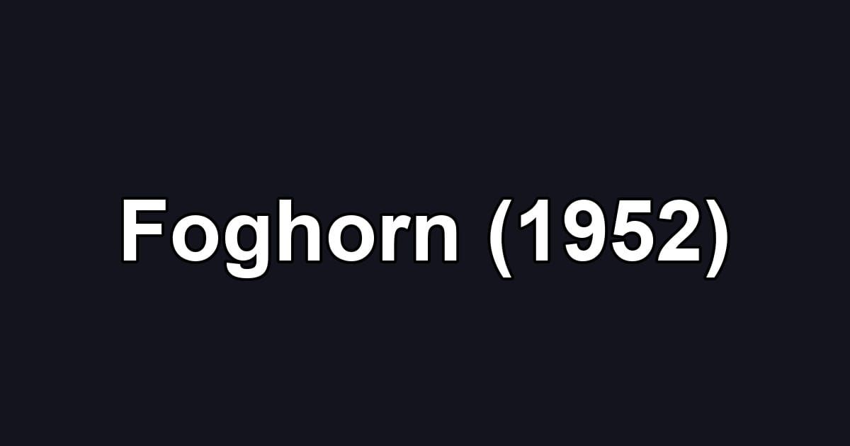 Foghorn (1952)