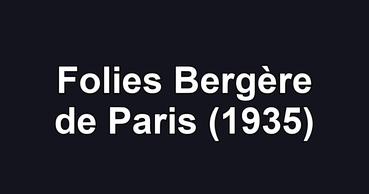 Folies Bergère de Paris (1935)