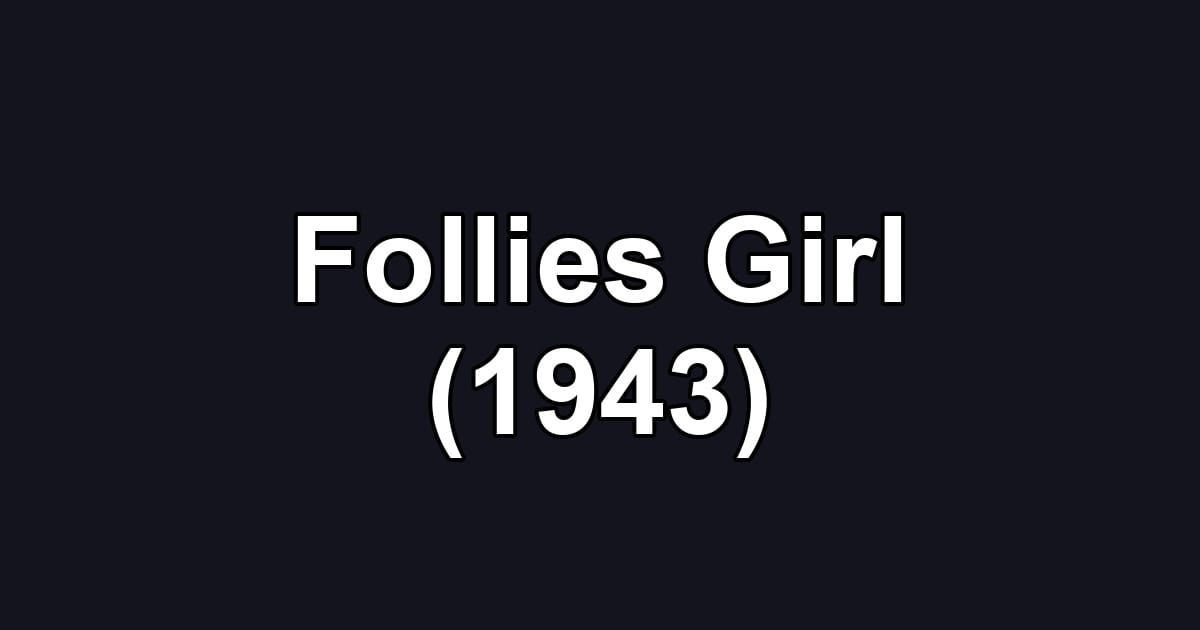 Follies Girl (1943)