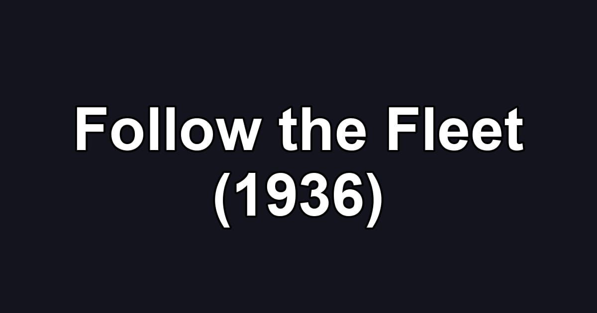 Follow the Fleet (1936)