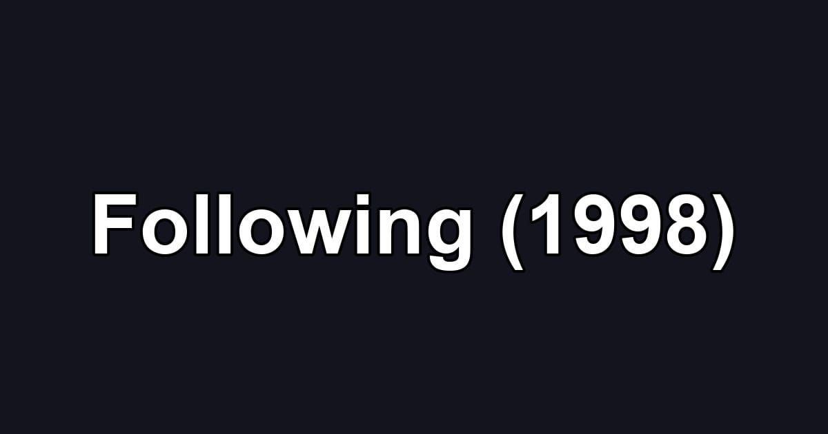 Following (1998)