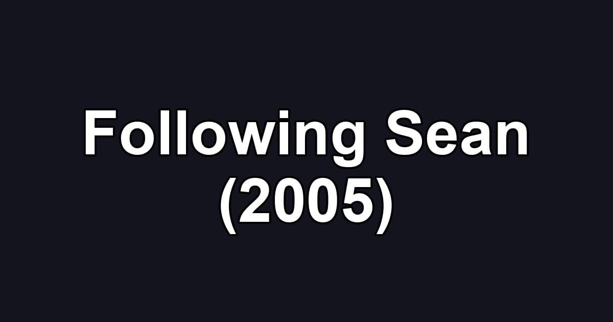 Following Sean (2005)