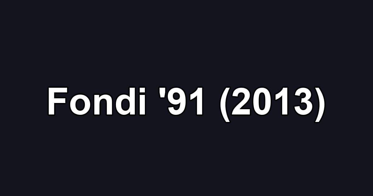 Fondi '91 (2013)