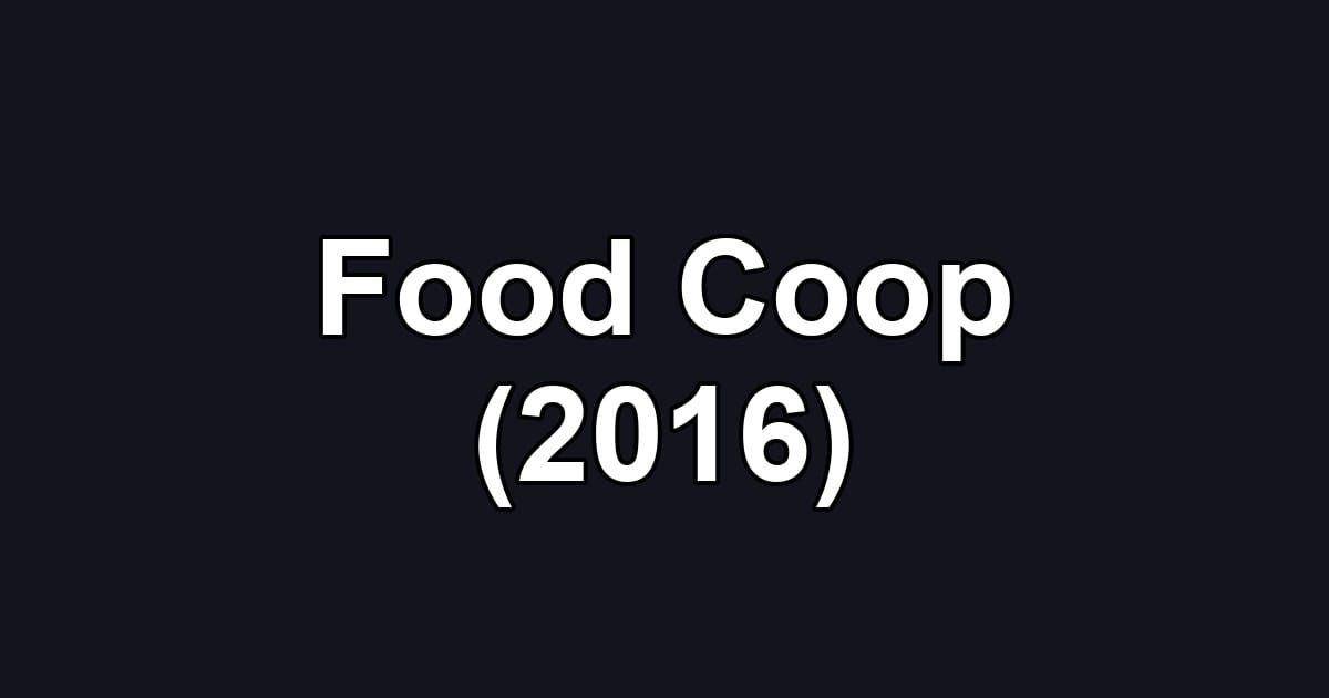Food Coop (2016)