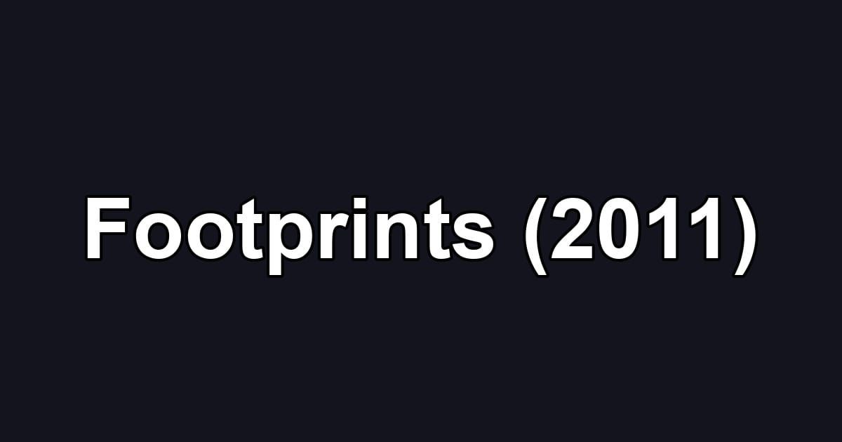 Footprints (2011)